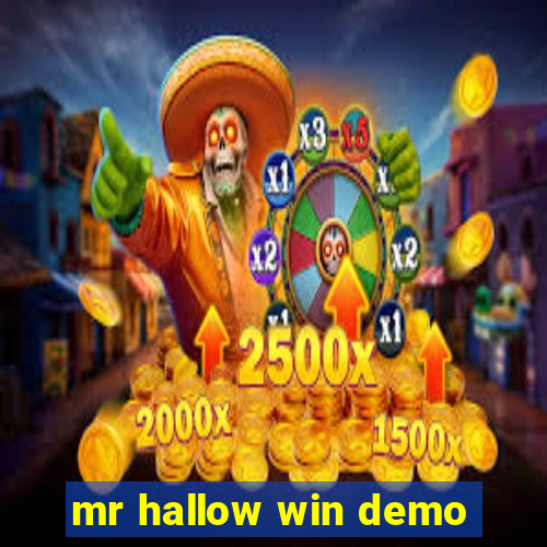 mr hallow win demo